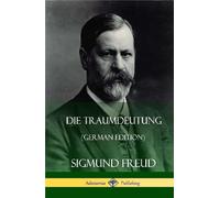Sigmund Freud Die Traumdeutung (German Edition) (Hardcover) (Copertina rigida)