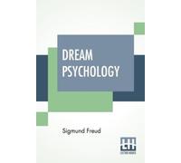 Sigmund Freud Dream Psychology (Tascabile)