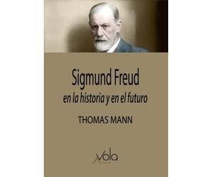 Sigmund Freud, en la historia y en el futuro