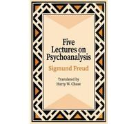 Sigmund Freud Five Lectures on Psychoanalysis (Copertina rigida)