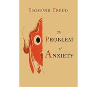 Sigmund Freud Henry Alden Bunker The Problem of Anxiety (Tascabile)