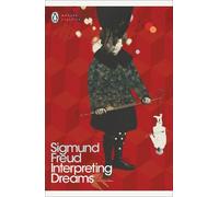 Sigmund Freud Interpreting Dreams (Tascabile) Penguin Modern Classics