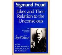 Sigmund Freud Jokes and Their Relation to the Unconscious (Tascabile)