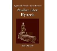 Sigmund Freud Josef Breuer Studien über Hysterie (Copertina rigida)