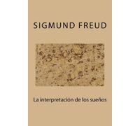 Sigmund Freud La interpretacion de los sueños (Tascabile)