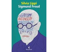Sigmund Freud. La passione dell’ingovernabile
