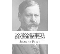 Sigmund Freud Lo Inconsciente (Spanish Edition) (Tascabile)