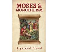 Sigmund Freud Moses And Monotheism (Tascabile)
