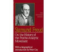 Sigmund Freud On the History of the Psycho-Analytic Movement (Tascabile)