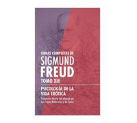 Sigmund Freud Psicología de la vida erótica (Tascabile)