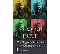 Sigmund Freud Psicologia de las masas y analisis del yo (Tascabile)