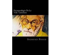 Sigmund Freud Psicopatologia De La Vida Cotidiana (Tascabile)