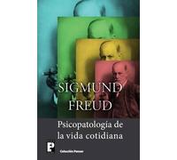 Sigmund Freud Psicopatología de la vida cotidiana (Tascabile)