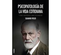 Sigmund Freud Psicopatología de la vida cotidiana (Tascabile)