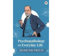 Sigmund Freud Psychopathology Of Everyday Life (Edition1) (Tascabile)