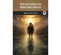 Sigmund Freud Reflections on War and Death (Copertina rigida)