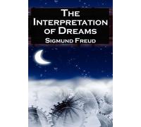 Sigmund Freud Sigismund Schlomo Freud The Interpretation of Dreams (Tascabile)