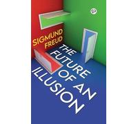 Sigmund Freud The Future of an Illusion (Deluxe Library Editi (Copertina rigida)