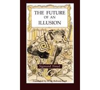 Sigmund Freud The Future of an Illusion (Tascabile)