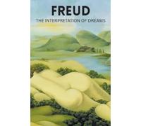 Sigmund Freud The Interpretation of Dreams (Tascabile)