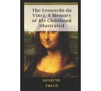 Sigmund Freud The Leonardo da Vinci, A Memory of His Childhood illus (Tascabile)