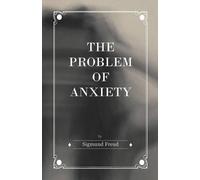 Sigmund Freud The Problem of Anxiety (Tascabile)