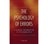 Sigmund Freud The Psychology of Errors (Tascabile)