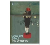 Sigmund Freud The Uncanny (Tascabile) Penguin Modern Classics