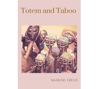 Sigmund Freud Totem and Taboo (Tascabile)