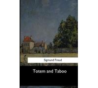 Sigmund Freud Totem and Taboo (Tascabile)