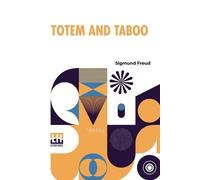 Sigmund Freud Totem And Taboo (Tascabile)