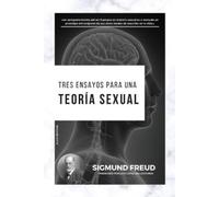 Sigmund Freud Tres Ensayos para una Teoría Sexual (Tascabile)