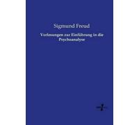 Sigmund Freud Vorlesungen zur Einführung in die Psychoanalyse (Tascabile)
