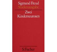 Sigmund Freud Zwei Kinderneurosen. (Studienausgabe) Bd. 8 von 10 u. (Tascabile)
