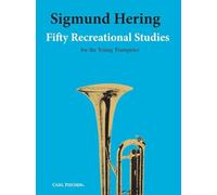 Sigmund hering : 50 recreational studies for the young trumpeter