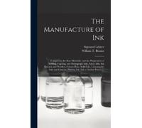 Sigmund Lehner The Manufacture of Ink (Copertina rigida)