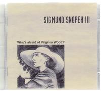 Sigmund Snopek III - Who's Afraid of Virginia Woolf? (US Import) [DE Import]