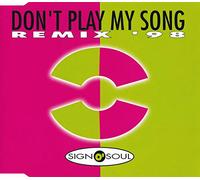 Sign O' Soul - Don't play my song [Single-CD]