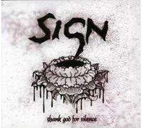 Sign - Thank God For Silence