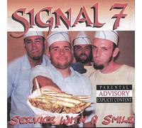 Signal 7 - Service With A Smile