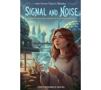SIGNAL AND NOISE: A LONELY DATA ANALYST AND THE CITY'S SENTIENT AI FIND LOVE