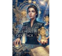 Signal Conduit: Blueprint of the Godstack