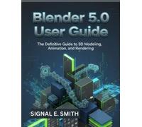 Signal E Smith Blender 5.0 User Guide (Tascabile)
