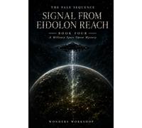 Signal from Eidolon Reach: A Military Space Opera Mystery