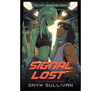 Signal Lost: A Sci-Fi Alien Romance
