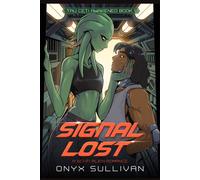 Signal Lost: A Sci-Fi Alien Romance-Sullivan, Onyx-Copertina flessibile