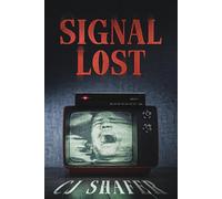 Signal Lost: A Techno-Horror Short Story