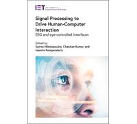 Signal Processing to Drive Human-Computer Interaction (Copertina rigida)