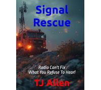 Signal Rescue: Radio Can't Fix What You Refuse To Hear!
