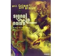 Signal to noise - Gaiman Neil, McKean Dave